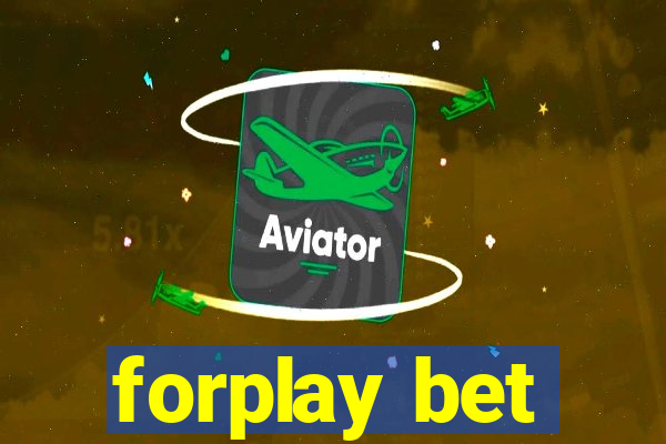 forplay bet